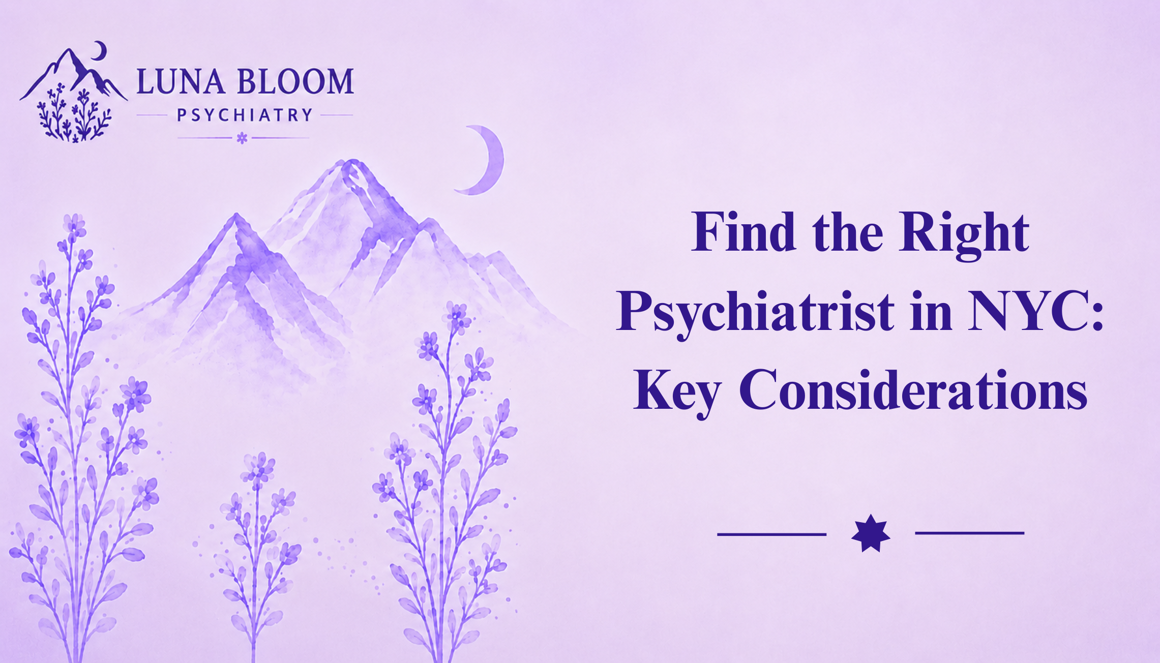 Looking for a Psychiatrist in New York? What to Know First